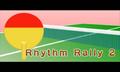 Rhythm Rally 2