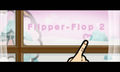 Flipper-Flop 2