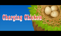 Charging Chicken