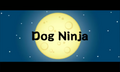 Dog Ninja