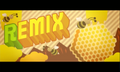 Honeybee Remix