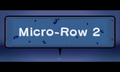 Micro-Row 2