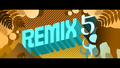 Remix 5